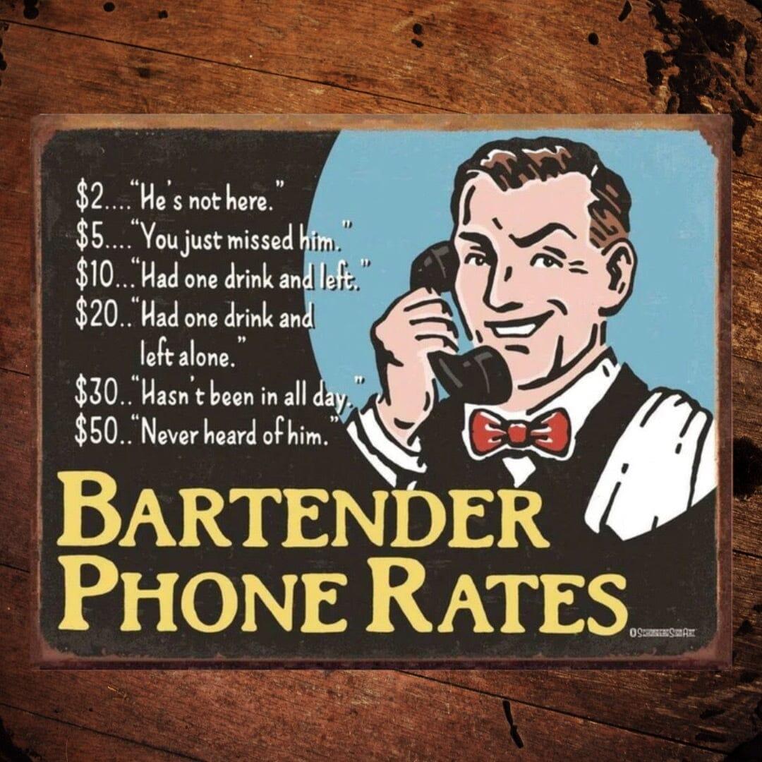 Bartender Phone Rates Metal Sign - The Whiskey Cave