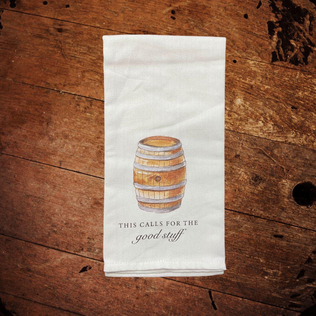 This Calls for the Good Stuff 100% Cotton Bar Towel - The Whiskey Cave