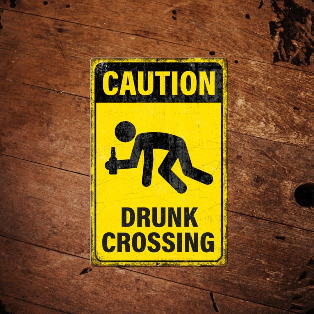 Drunk Crossing Aluminum Sign - The Whiskey Cave