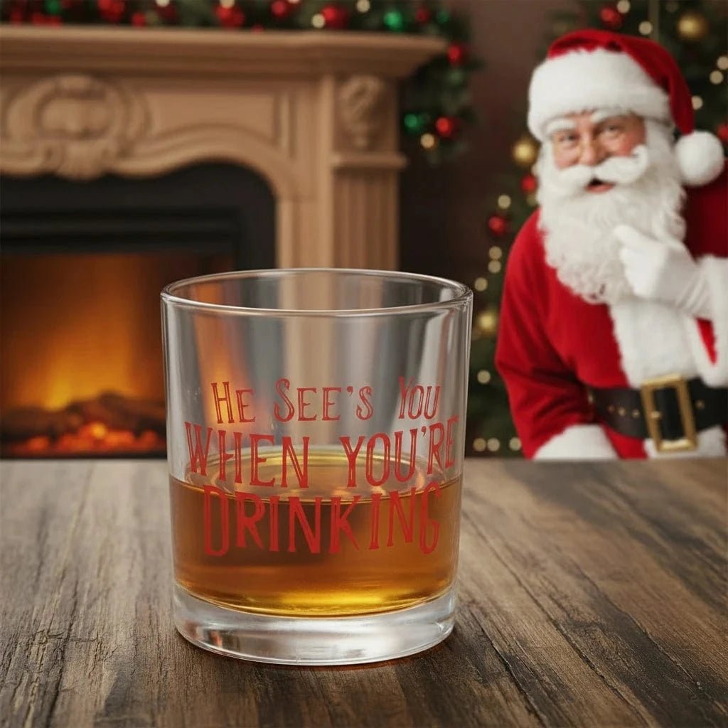 He Sees You When Your Drinking Christmas Rocks Glass - The Whiskey Cave