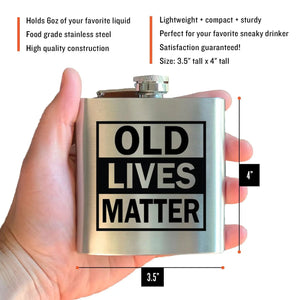 Old Lives Matter Stainless Flask - The Whiskey Cave