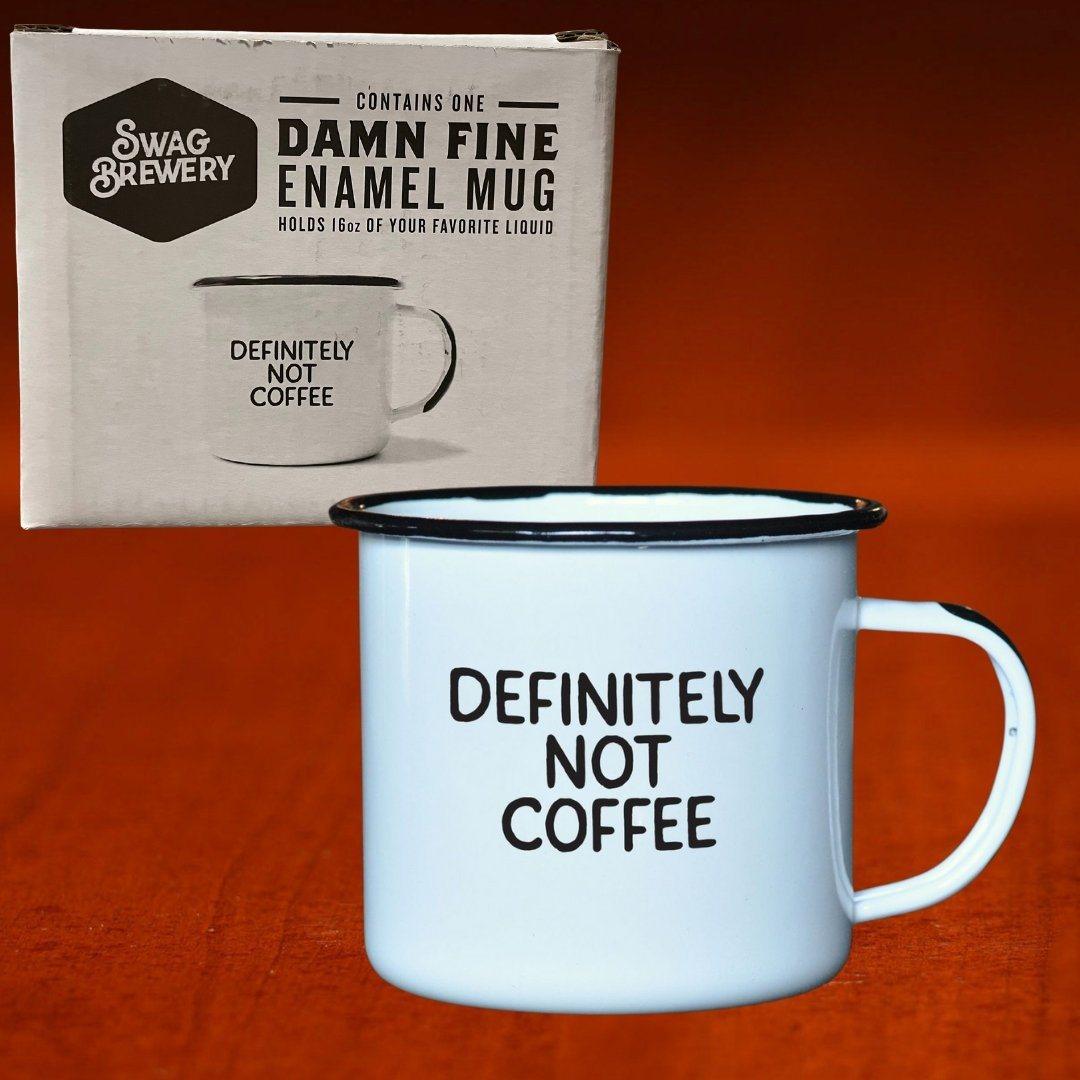 Swag Brewery Enameled Mug “Definitely Not Coffee” - The Whiskey Cave
