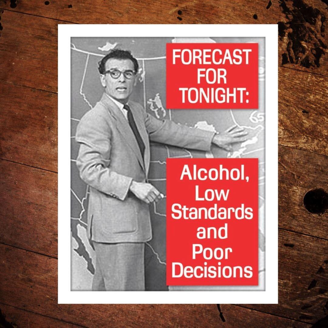 Forecast for Tonight Metal Sign - The Whiskey Cave