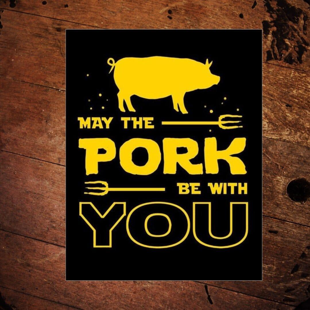 May the Pork be with You Metal Sign - The Whiskey Cave