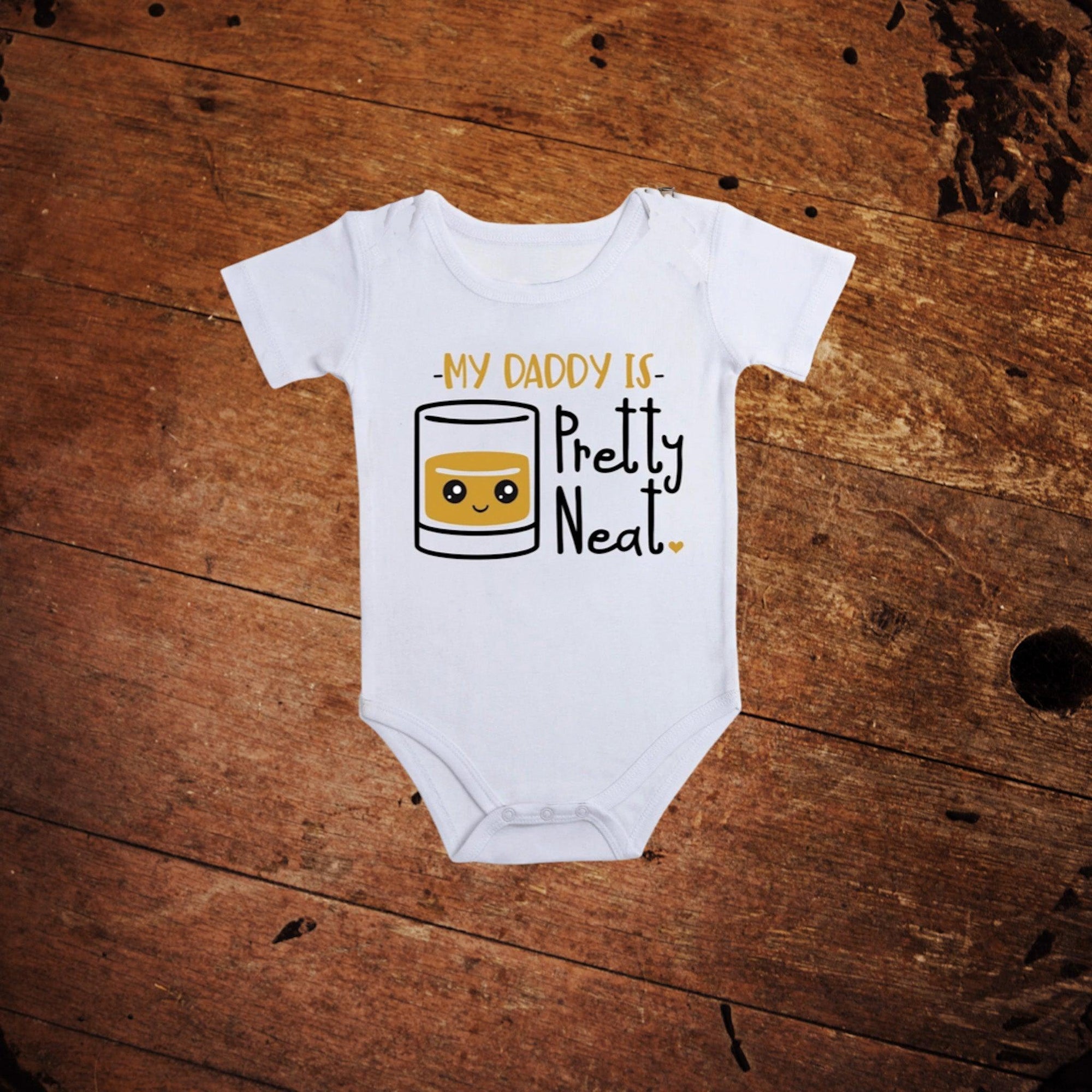 My Daddy is Pretty Neat Baby Onsie - The Whiskey Cave