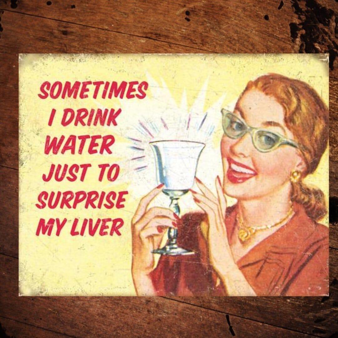 Surprise My Liver Metal Sign made in the USA - The Whiskey Cave