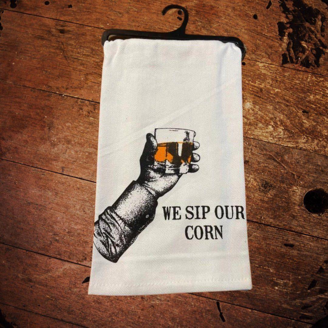 We Sip Our Corn 100% Cotton Bar Towel - The Whiskey Cave