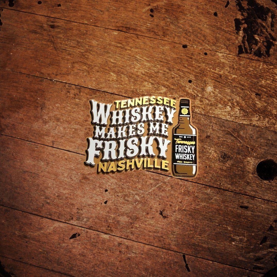Whiskey Makes Me Frisky Magnet - The Whiskey Cave