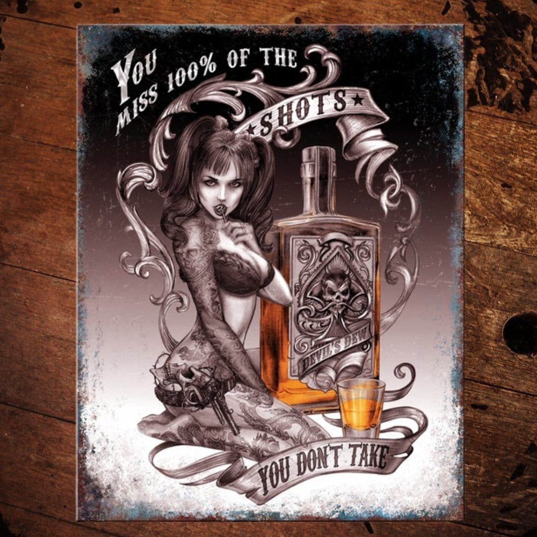 You Miss 100% of the Shots Metal Sign made in the USA - The Whiskey Cave